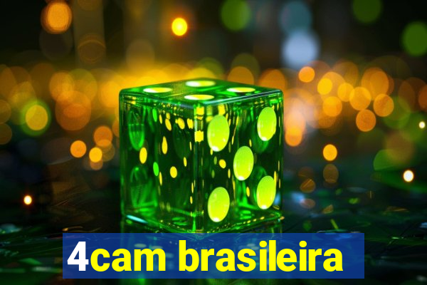 4cam brasileira